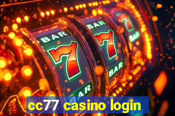 cc77 casino login